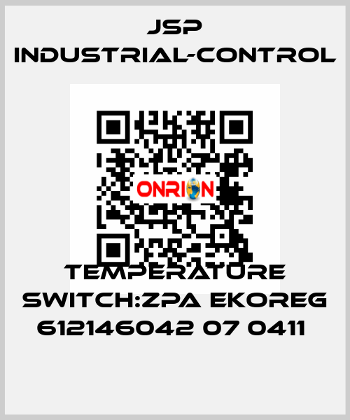 TEMPERATURE SWITCH:ZPA EKOREG 612146042 07 0411  JSP Industrial-Control