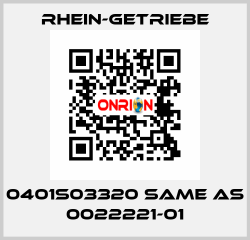 0401S03320 same as 0022221-01 Rhein-Getriebe