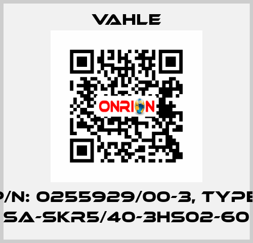 P/N: 0255929/00-3, Type: SA-SKR5/40-3HS02-60 Vahle