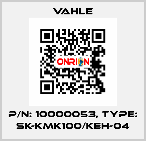 P/n: 10000053, Type: SK-KMK100/KEH-04 Vahle