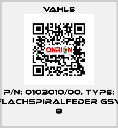 P/n: 0103010/00, Type: FLACHSPIRALFEDER GSV 8 Vahle