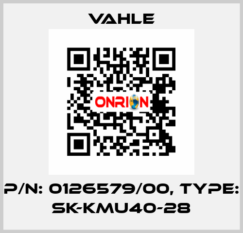 P/n: 0126579/00, Type: SK-KMU40-28 Vahle