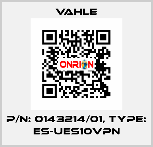 P/n: 0143214/01, Type: ES-UES10VPN Vahle