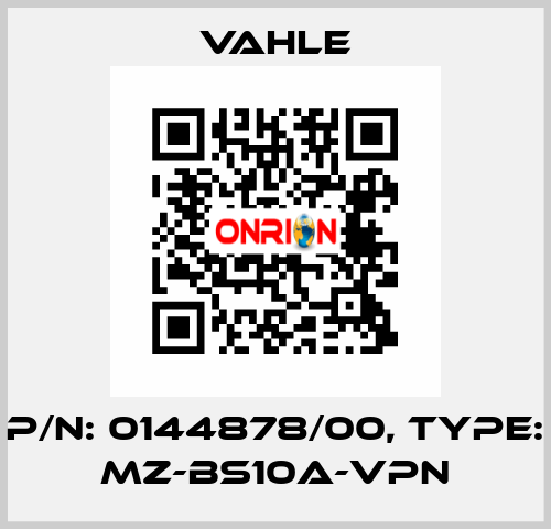 P/n: 0144878/00, Type: MZ-BS10A-VPN Vahle