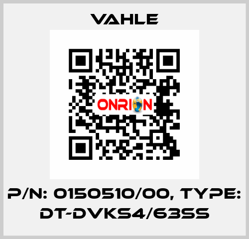 P/n: 0150510/00, Type: DT-DVKS4/63SS Vahle