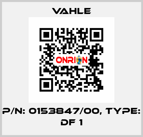 P/n: 0153847/00, Type: DF 1 Vahle