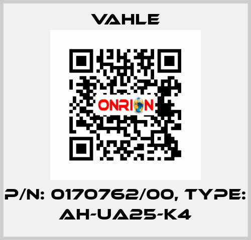 P/n: 0170762/00, Type: AH-UA25-K4 Vahle