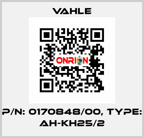 P/n: 0170848/00, Type: AH-KH25/2 Vahle