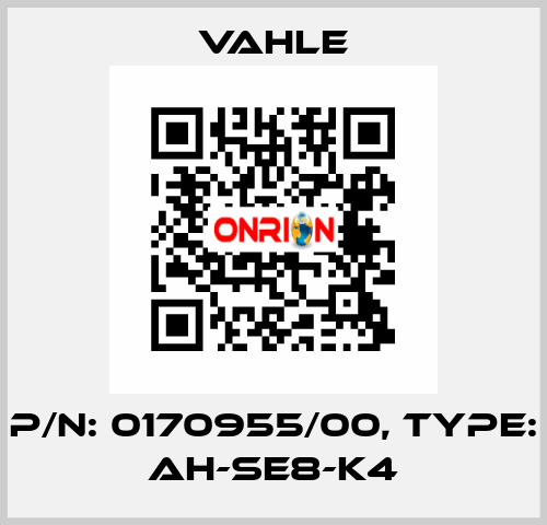 P/n: 0170955/00, Type: AH-SE8-K4 Vahle