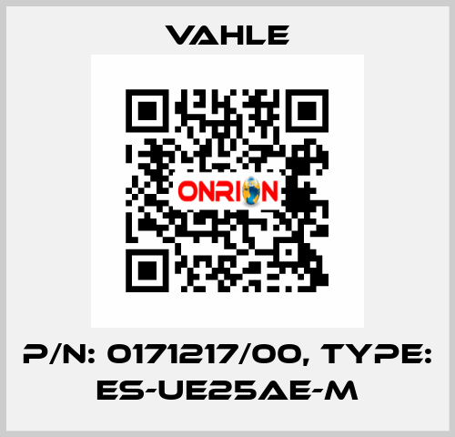 P/n: 0171217/00, Type: ES-UE25AE-M Vahle