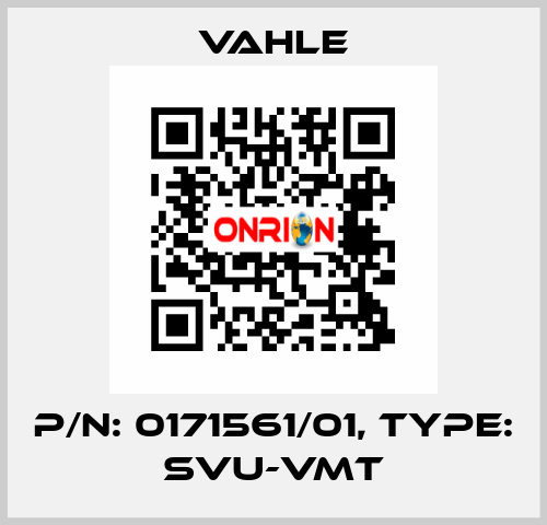 P/n: 0171561/01, Type: SVU-VMT Vahle