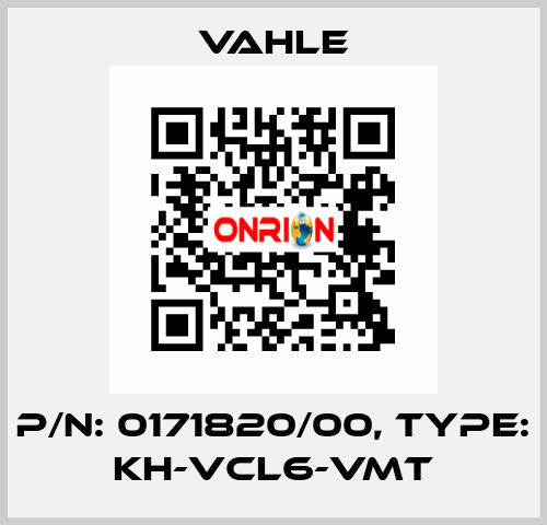 P/n: 0171820/00, Type: KH-VCL6-VMT Vahle