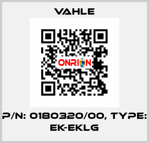 P/n: 0180320/00, Type: EK-EKLG Vahle