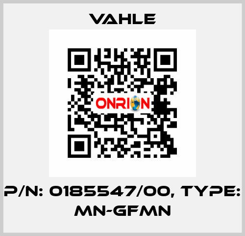 P/n: 0185547/00, Type: MN-GFMN Vahle