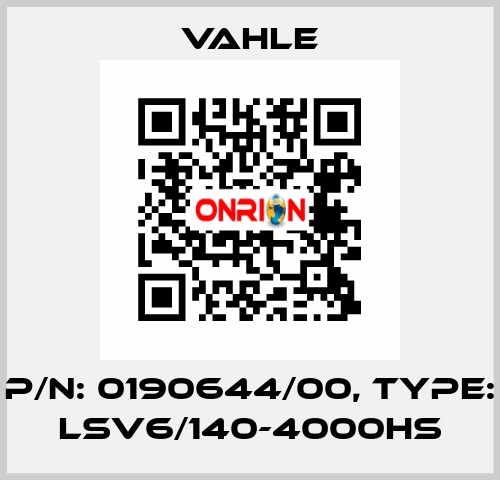 P/n: 0190644/00, Type: LSV6/140-4000HS Vahle