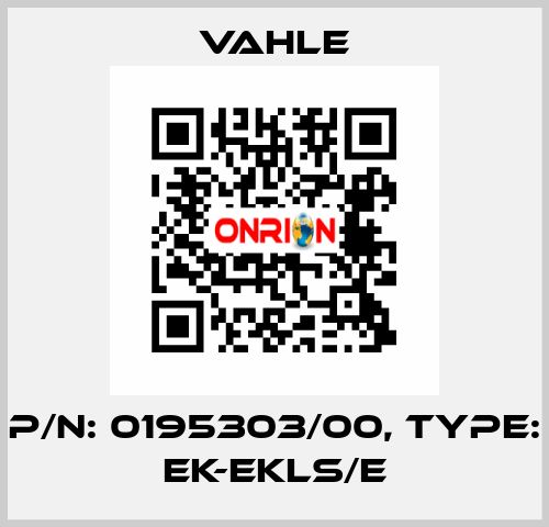 P/n: 0195303/00, Type: EK-EKLS/E Vahle