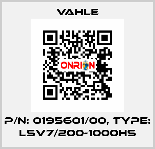 P/n: 0195601/00, Type: LSV7/200-1000HS Vahle