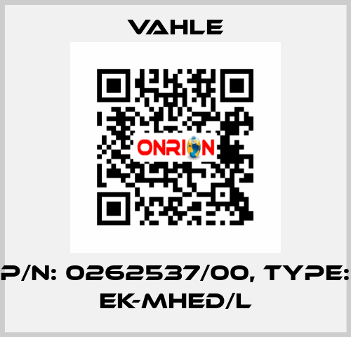 P/n: 0262537/00, Type: EK-MHED/L Vahle