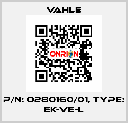 P/n: 0280160/01, Type: EK-VE-L Vahle