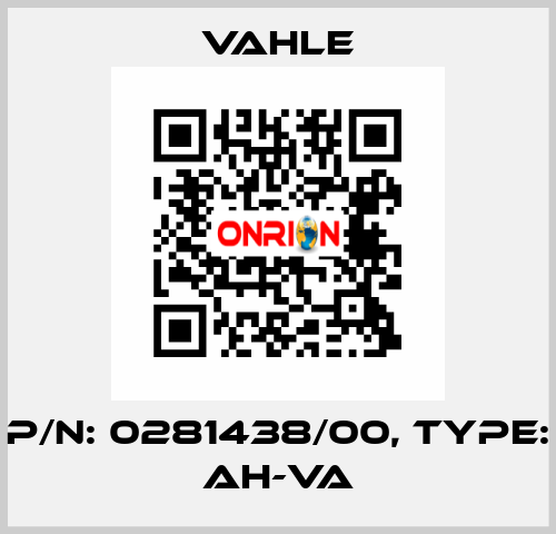 P/n: 0281438/00, Type: AH-VA Vahle