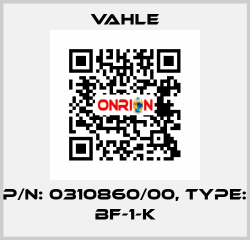 P/n: 0310860/00, Type: BF-1-K Vahle