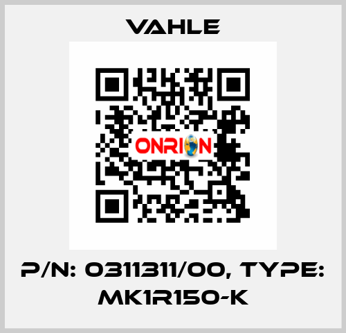 P/n: 0311311/00, Type: MK1R150-K Vahle