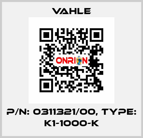 P/n: 0311321/00, Type: K1-1000-K Vahle