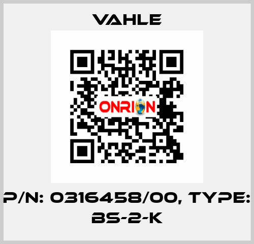 P/n: 0316458/00, Type: BS-2-K Vahle