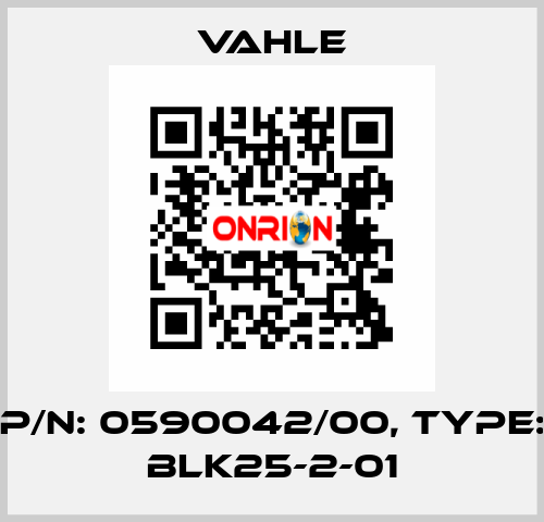 P/n: 0590042/00, Type: BLK25-2-01 Vahle