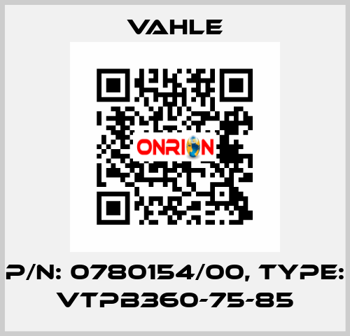 P/n: 0780154/00, Type: VTPB360-75-85 Vahle