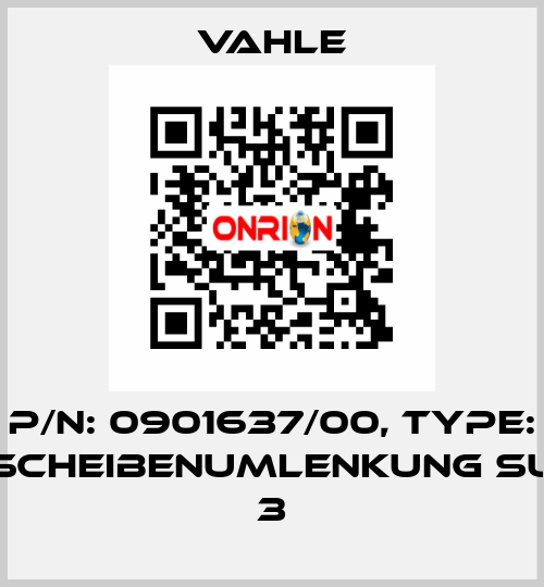 P/n: 0901637/00, Type: SCHEIBENUMLENKUNG SU 3 Vahle