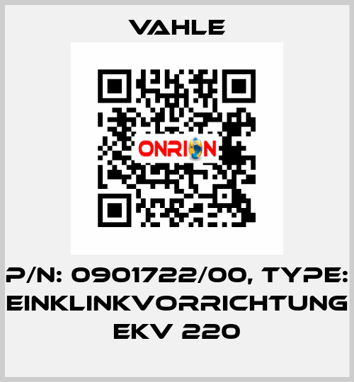 P/n: 0901722/00, Type: EINKLINKVORRICHTUNG EKV 220 Vahle