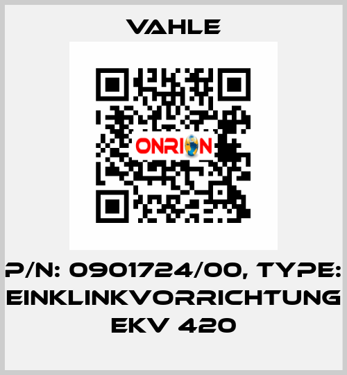 P/n: 0901724/00, Type: EINKLINKVORRICHTUNG EKV 420 Vahle