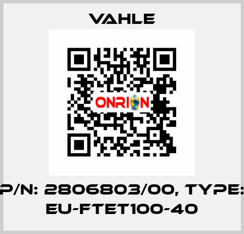 P/n: 2806803/00, Type: EU-FTET100-40 Vahle