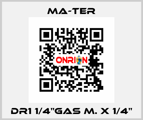 DR1 1/4"gas M. x 1/4" MA-TER