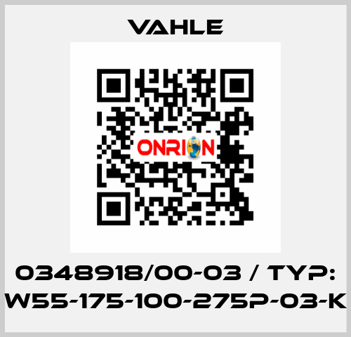 0348918/00-03 / TYP: W55-175-100-275P-03-K Vahle