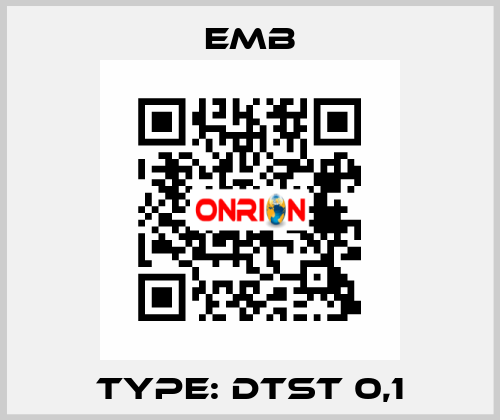 Type: DTST 0,1 Emb