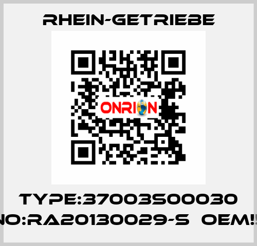 Type:37003S00030 No:RA20130029-S  OEM!!  Rhein-Getriebe