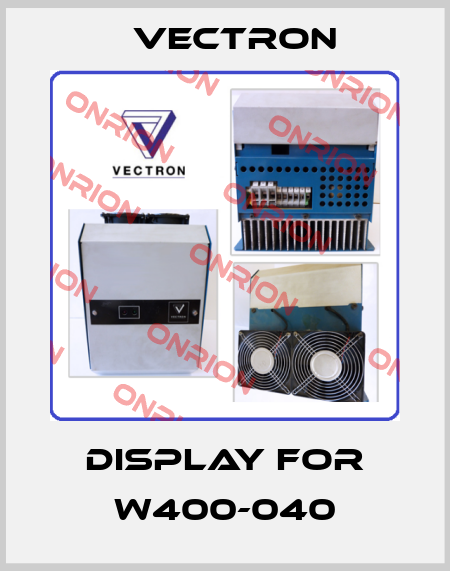 display for W400-040 Vectron