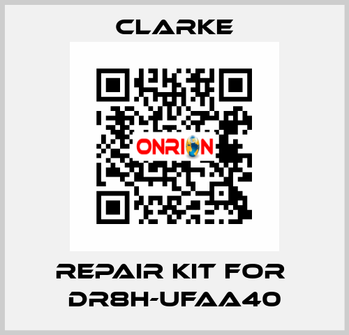 REPAIR KIT FOR  DR8H-UFAA40 Clarke