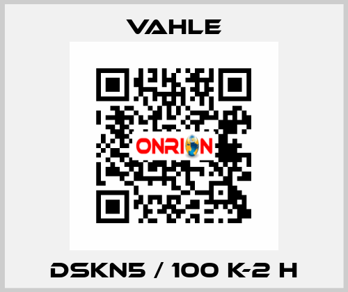 DSKN5 / 100 K-2 H Vahle