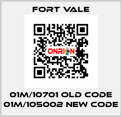 01M/10701 old code 01M/105002 new code Fort Vale