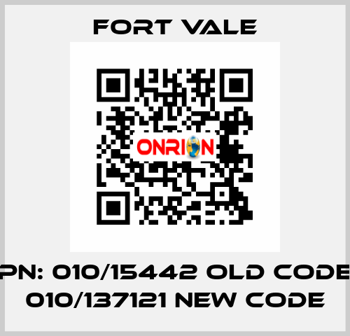 PN: 010/15442 old code 010/137121 new code Fort Vale