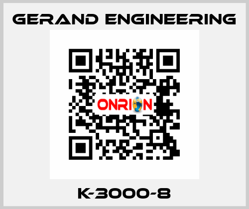 K-3000-8 Gerand Engineering