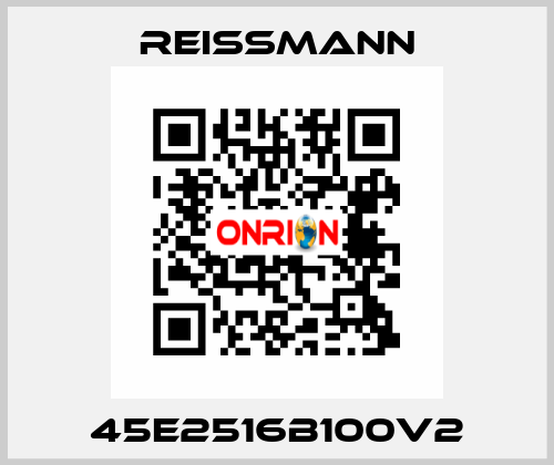 45E2516B100V2 Reissmann