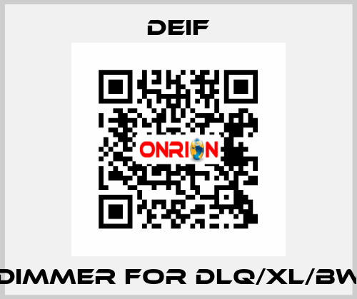 Dimmer for DLQ/XL/BW Deif