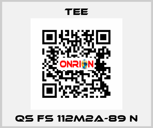 QS FS 112M2A-89 N TEE