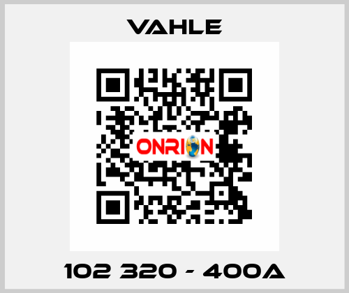 102 320 - 400A Vahle