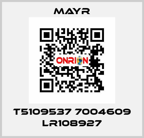 T5109537 7004609 LR108927 Mayr