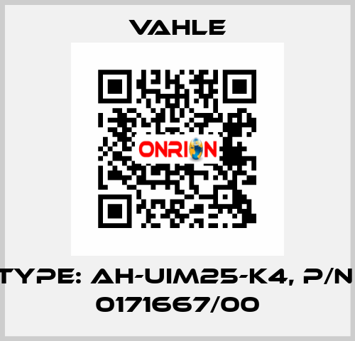 Type: AH-UIM25-K4, P/n: 0171667/00 Vahle